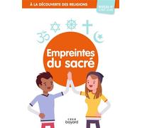 A la découverte des religions - Empreintes du Sacré- 4e - Jeune 4ème, Livret jeune - Michel Albertine - Crer Bayard - broché - Essai