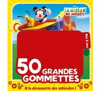 A La Découverte Des Véhicules, La Maison De Mickey - 50 Grandes Gommettes