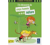 A La Découverte Du Corps Humain Et De La Nature