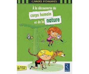 A la découverte du corps humain et de la nature - Sandra Lebrun - Retz Eds - broché - Scolaire / Universitaire