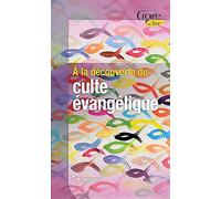A la découverte du culte évangélique