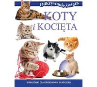A la découverte du monde. Chats et chatons - Œuvres complètes (Buch auf Polnisch)