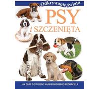 A la découverte du monde. Chiens et chiots - Œuvres complètes (Buch auf Polnisch)