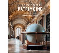 Collectif – À la découverte du Patrimoine : Avec La Garde du Patrimoine – Relié – Michelin