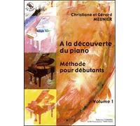 A la découverte du piano - Volume 1