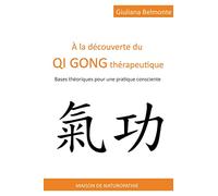 À la découverte du qi gong thérapeutique