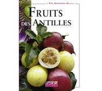 A la Découverte Fruits des Antilles