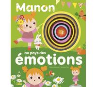 A la découverte... Manon au pays des émotions - Dès 3 ans