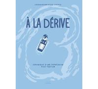 A La Dérive - Chronique D'une Dépression Post-Partum