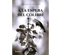 A la espera del colibrí
