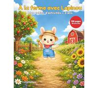 À la ferme avec Lapinou: Mon cahier d'activité - 3 ans