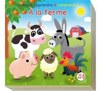 A la ferme entendre, apprendre & comprendre Entendre, apprendre et comprendre - Collectif - Book'n App - broché - Album jeunesse