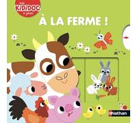 À la ferme ! - Livre animé Kididoc - Dès 2 ans