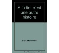À la fin, c'est une autre histoire