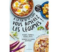 A la fin de ce livre vous aimerez les légumes Amandine Bernardi (Auteur)