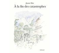 À la fin des catastrophes Aquarelles - Joann Sfar - Gallimard Loisirs - relié - Bande dessinée