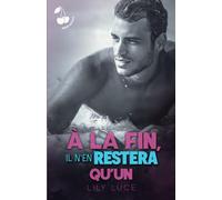A la fin, il n'en restera qu'un: Romance New Adult