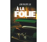 À la folie