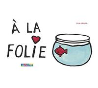 À la folie