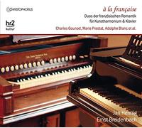 A la Française/Duos Romantiques Français pour Harmonium d Art et Piano