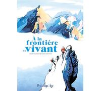 À la frontière du vivant – Futuropolis
