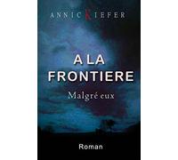 A la frontiere: Malgre eux