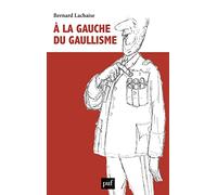 À la gauche du gaullisme