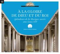 A la gloire de Dieu et du roi CD