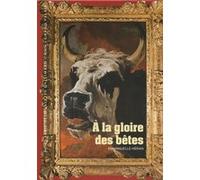 À la gloire des bêtes Emmanuelle Heran (Auteur)