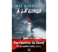 A la gorge - Max Monnehay - Seuil - broché - Roman