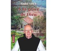 A la grâce de Dieu