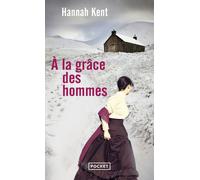 A la grâce des hommes - Hannah Kent - Pocket - Poche - Roman