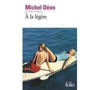 Michel Déon – À la légère – Roman – Poche – Gallimard