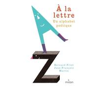 Bernard Friot – À la lettre, un alphabet poétique – Broché