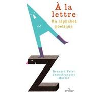 À la lettre, un alphabet poétique