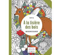 A la lisière des bois - Les petits cahiers aux sources du bien-être
