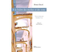 A la lisière des mythes et des sons