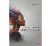 À la lisière du supportable