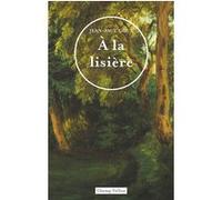 À la lisière Jean-Paul Goux (Auteur)