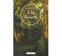 À la lisière - Jean-Paul Goux - Champ Vallon - broché - Roman