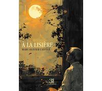 À la lisière - Marc-Olivier Caffier - Trois Colonnes - broché - Roman