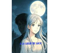 À La Lueur De Lucie