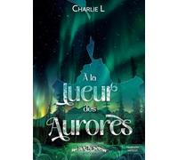 À la lueur des aurores