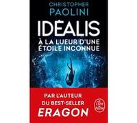 A la lueur d'une étoile inconnue (Idéalis, Tome 1) Christopher Paolini (Auteur)