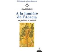 A la lumière de l'Acacia Alain Pozarnik (Auteur)