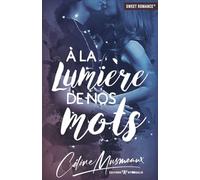 À la lumière de nos mots