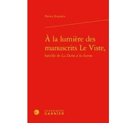 A La Lumiere Des Manuscrits Le Viste - Famille De La Dame À La Licorne