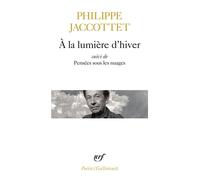 À la lumière d'hiver / Pensées sous les nuages / Leçons / Chants d'en bas Précédé de Leçons - Philippe Jaccottet - Gallimard - Poche - Poésie