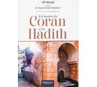 A La Lumière Du Coran & Du Hadith