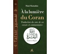 A LA LUMIéRE DU CORAN - SOURAT Sourate La Vache - Hani Ramadan - Albouraq - broché - Etude